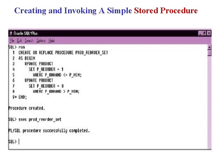 Creating and Invoking A Simple Stored Procedure 