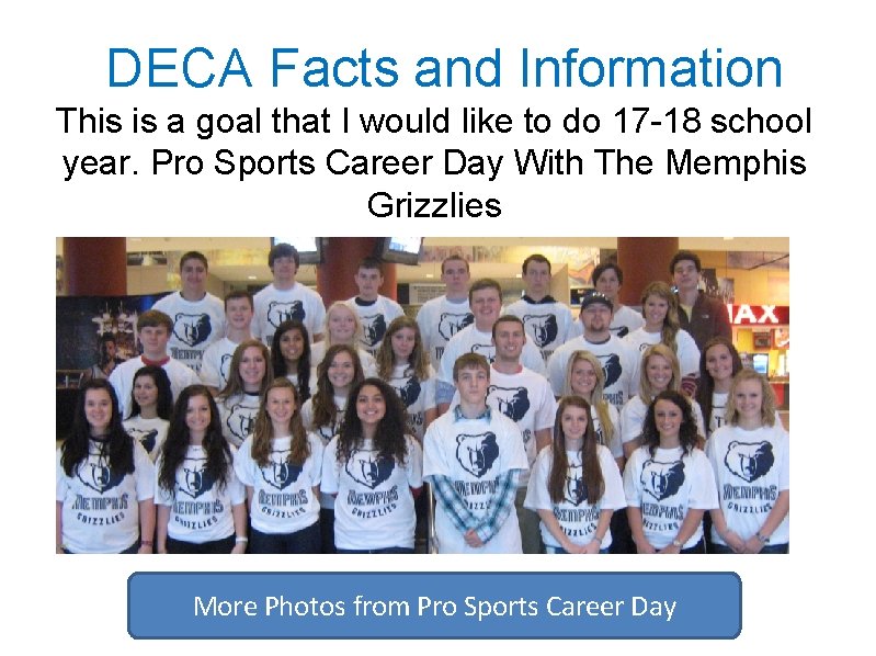 DECA Facts and Information This is a goal that I would like to do