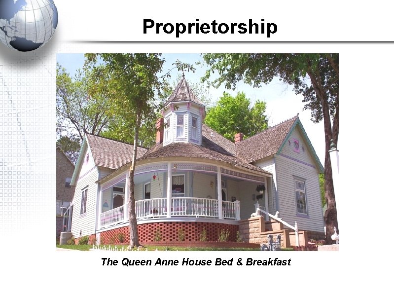 Proprietorship The Queen Anne House Bed & Breakfast 
