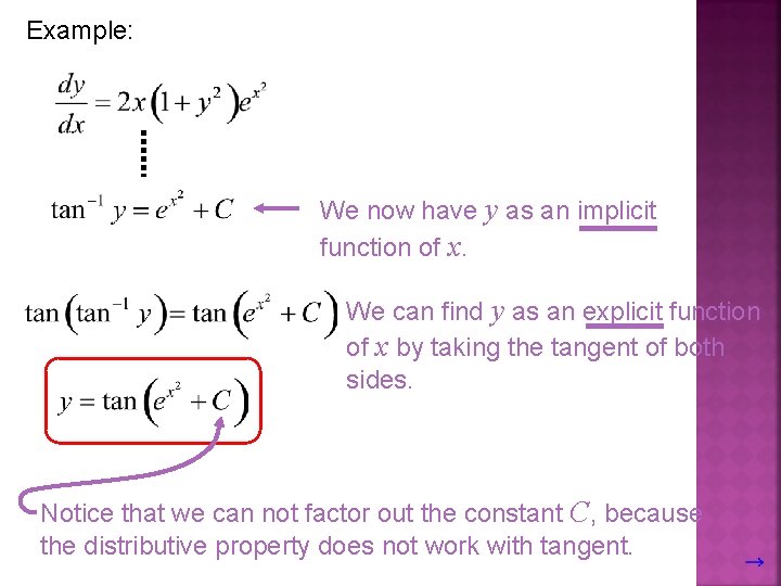 Example: We now have y as an implicit function of x. We can find