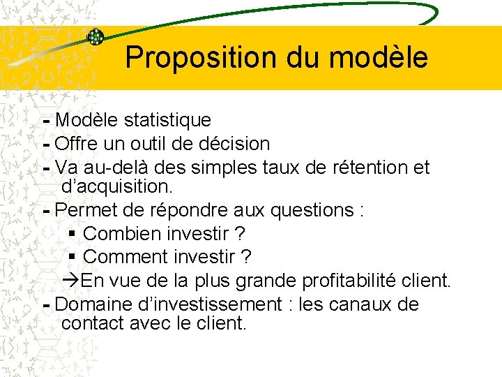 Proposition du modèle - Modèle statistique - Offre un outil de décision - Va