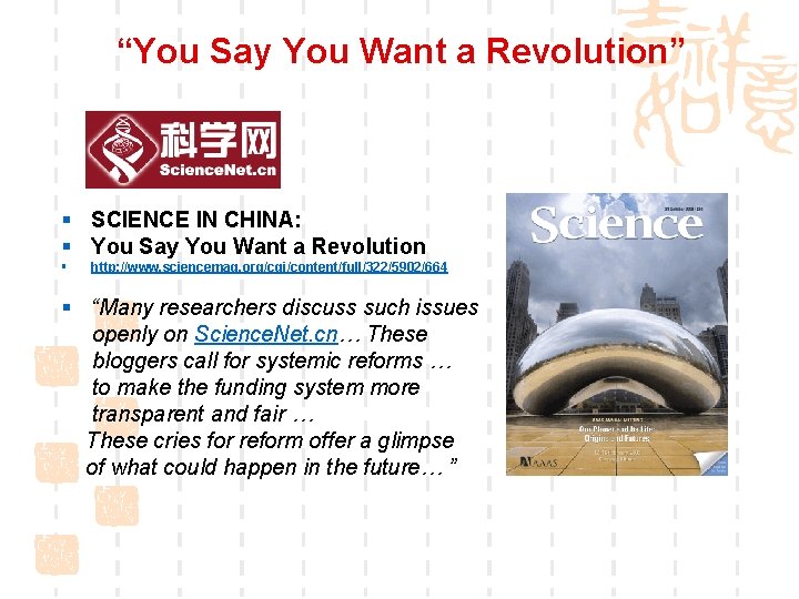 “You Say You Want a Revolution” § SCIENCE IN CHINA: § You Say You