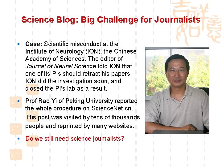 Science Blog: Big Challenge for Journalists § Case: Scientific misconduct at the Institute of