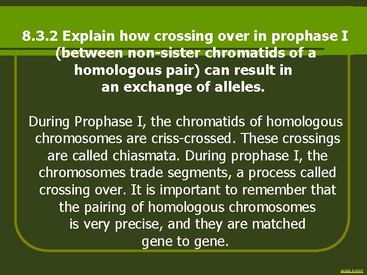 8. 3. 2 Explain how crossing over in prophase I (between non-sister chromatids of