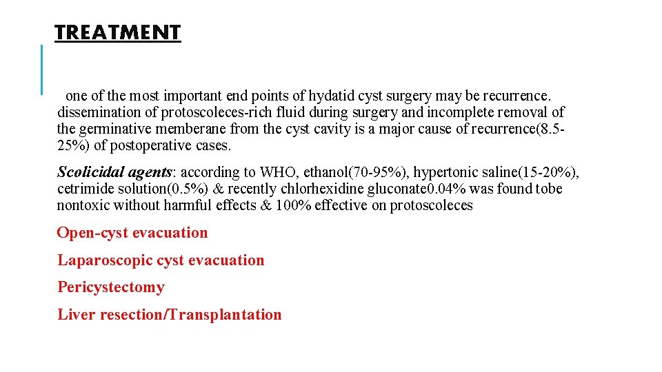 TREATMENT one of the most important end points of hydatid cyst surgery may be