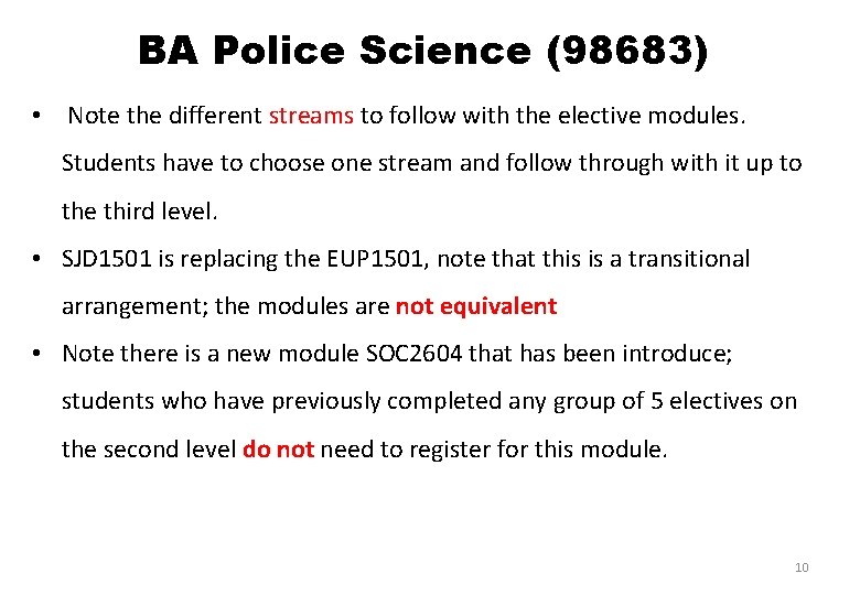 BA Police Science (98683) • Note the different streams to follow with the elective