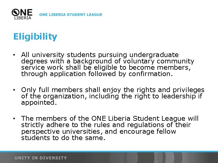 Eligibility • All university students pursuing undergraduate degrees with a background of voluntary community