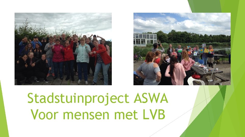 Stadstuinproject ASWA Voor mensen met LVB 
