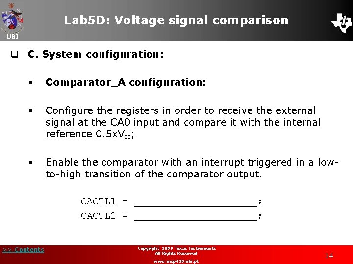 Lab 5 D: Voltage signal comparison UBI q C. System configuration: § Comparator_A configuration: