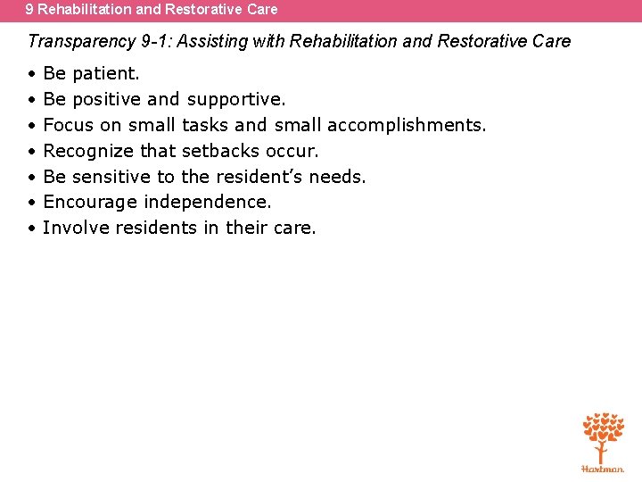 9 Rehabilitation and Restorative Care Transparency 9 -1: Assisting with Rehabilitation and Restorative Care