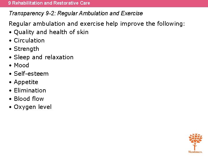 9 Rehabilitation and Restorative Care Transparency 9 -2: Regular Ambulation and Exercise Regular ambulation