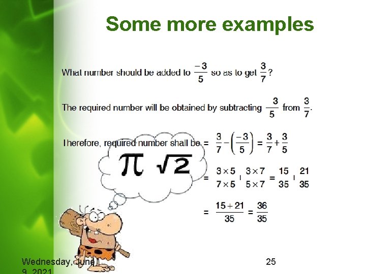 Some more examples Wednesday, June 25 