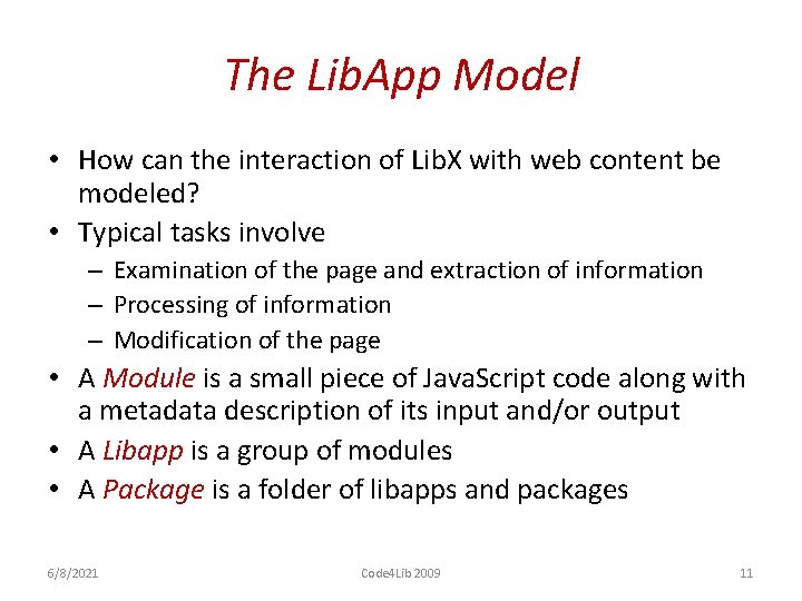 The Lib. App Model • How can the interaction of Lib. X with web