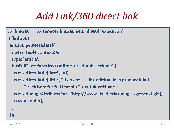 Add Link/360 direct link var link 360 = libx. services. link 360. get. Link