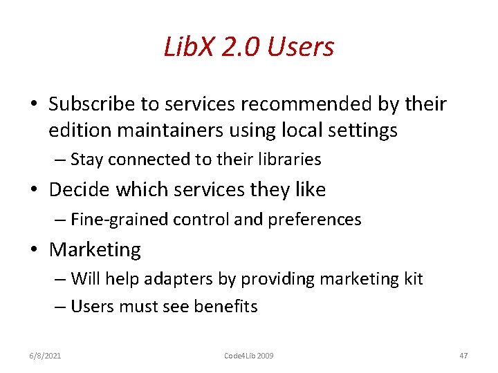 Lib. X 2. 0 Users • Subscribe to services recommended by their edition maintainers