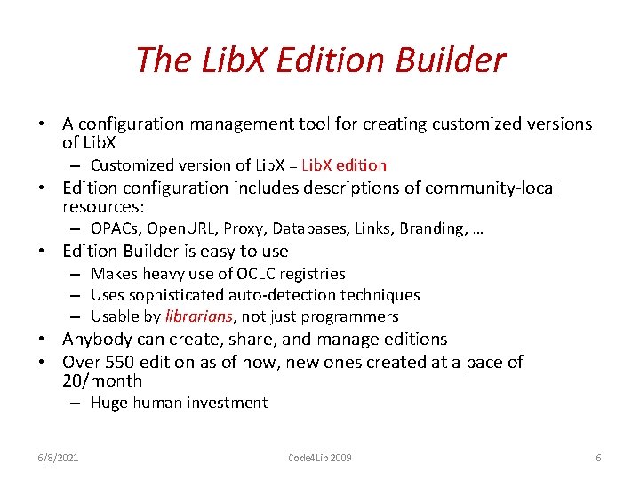 The Lib. X Edition Builder • A configuration management tool for creating customized versions