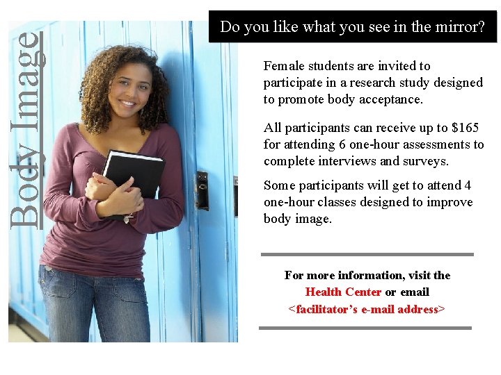 Body Image Do you like what you see in the mirror? Female students are