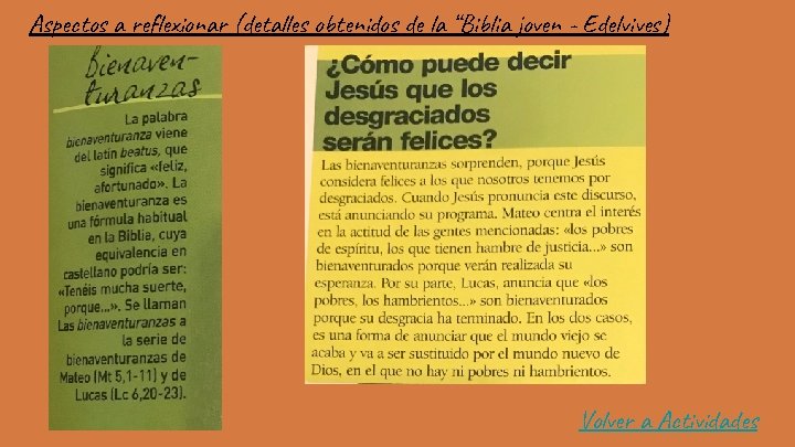 Aspectos a reflexionar (detalles obtenidos de la “Biblia joven - Edelvives) Volver a Actividades