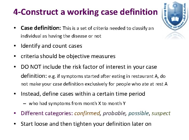 4 -Construct a working case definition • Case definition: This is a set of