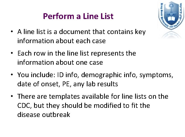 Perform a Line List • A line list is a document that contains key