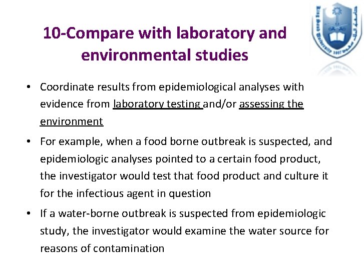 10 -Compare with laboratory and environmental studies • Coordinate results from epidemiological analyses with