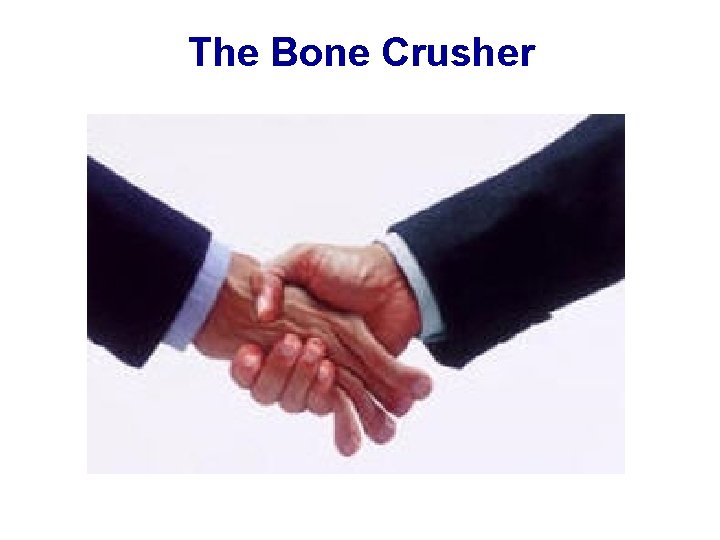 The Bone Crusher 