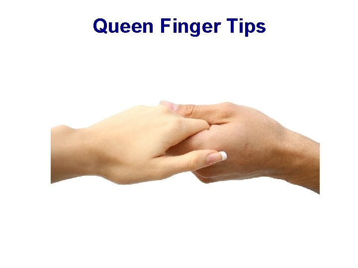 Queen Finger Tips 