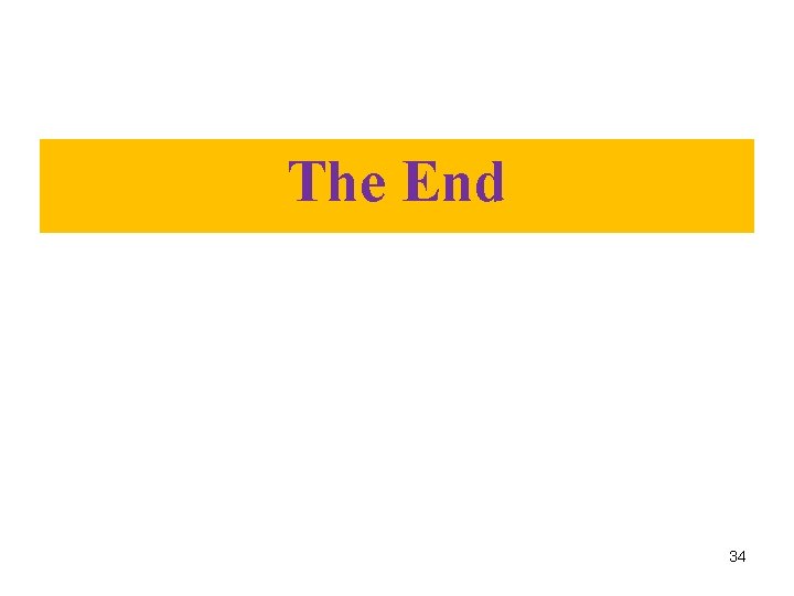 The End 34 