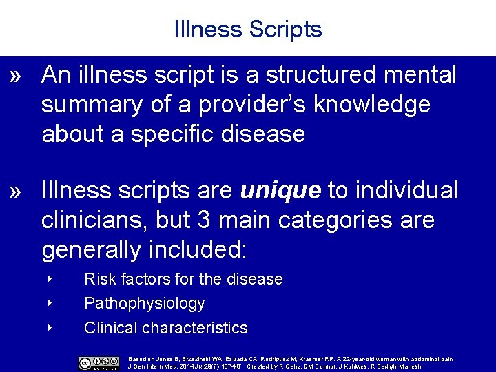 Illness Scripts » An illness script is a structured mental summary of a provider’s