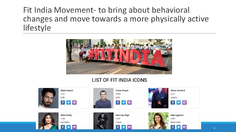 Fit India Movement- to bring about behavioral changes and move towards a more physically