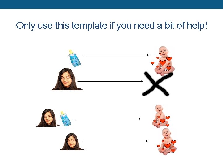 Only use this template if you need a bit of help! 