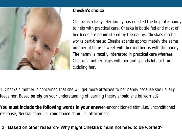 2. Based on other research- Why might Cheska’s mum not need to be worried?