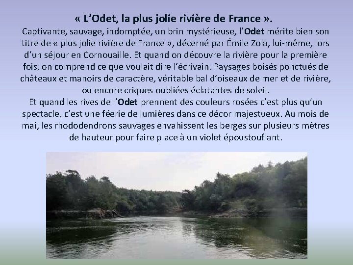  « L’Odet, la plus jolie rivière de France » . Captivante, sauvage, indomptée,