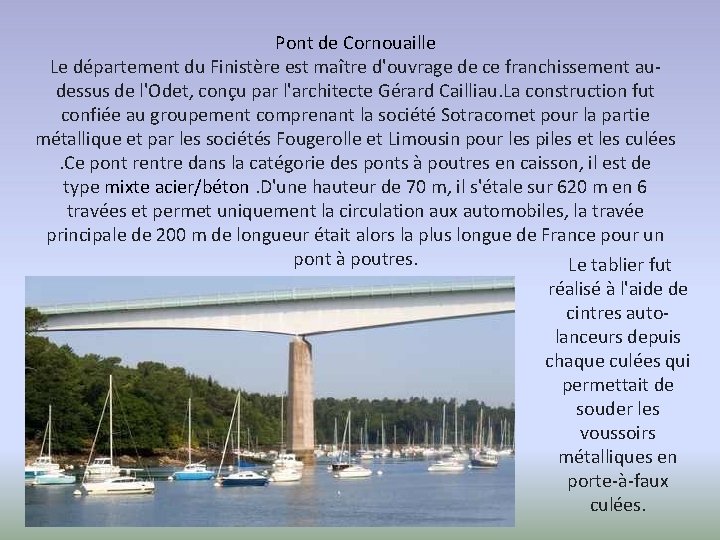 Pont de Cornouaille Le département du Finistère est maître d'ouvrage de ce franchissement audessus