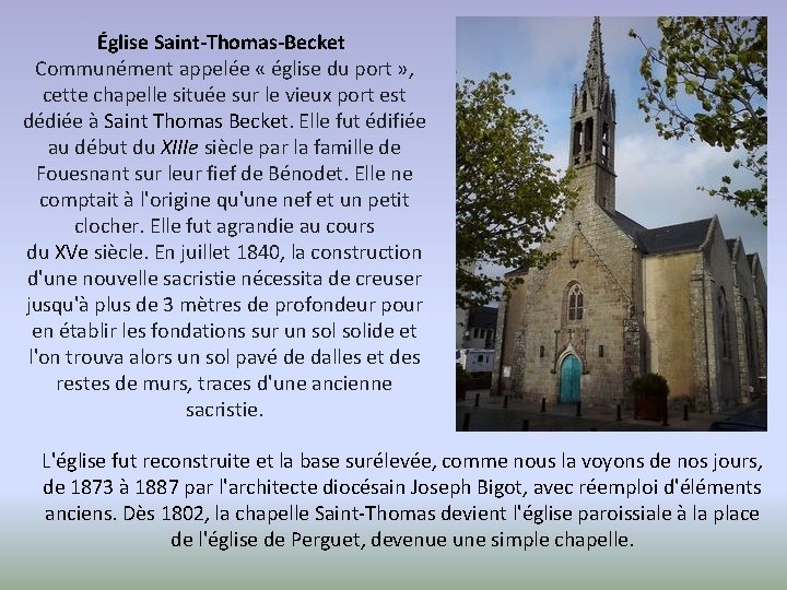 Église Saint-Thomas-Becket Communément appelée « église du port » , cette chapelle située sur