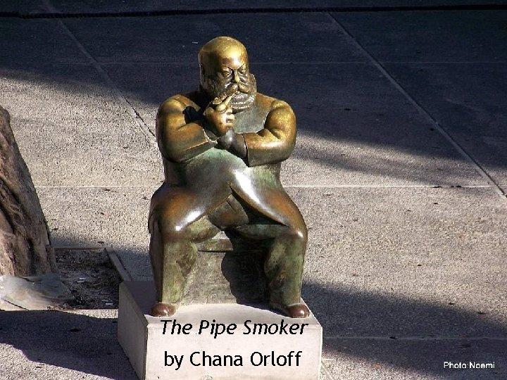 The Pipe Smoker by Chana Orloff 