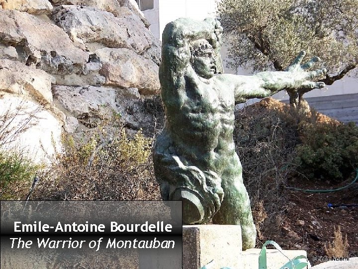 Emile-Antoine Bourdelle The Warrior of Montauban 