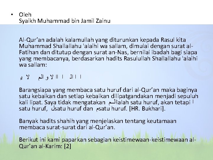  • Oleh Syaikh Muhammad bin Jamil Zainu Al-Qur’an adalah kalamullah yang diturunkan kepada