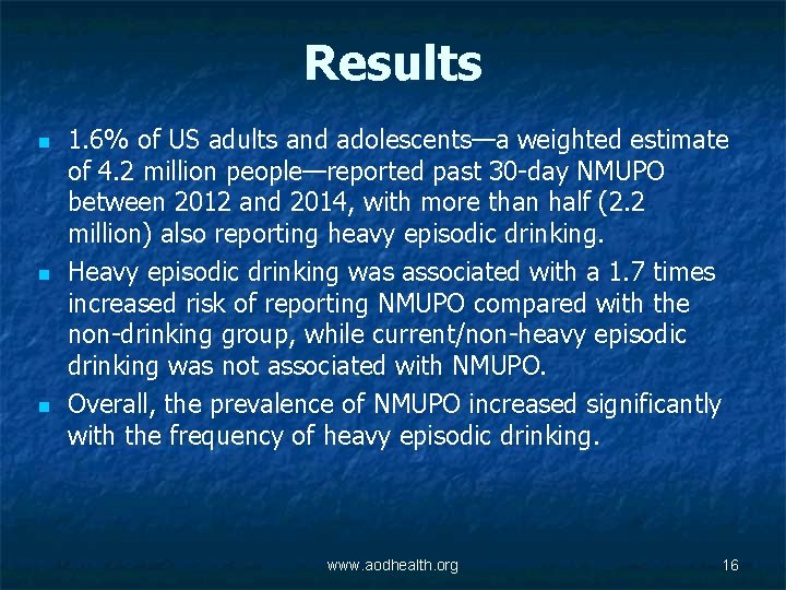 Results n n n 1. 6% of US adults and adolescents—a weighted estimate of