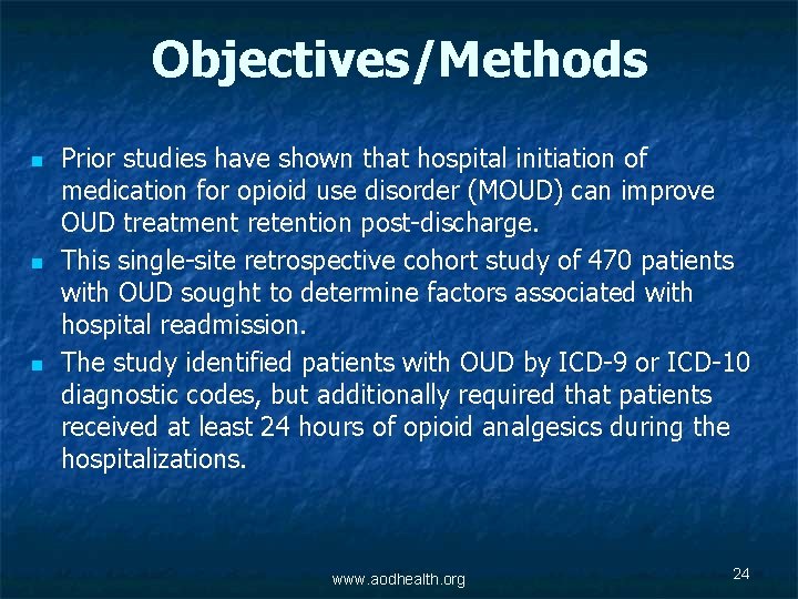 Objectives/Methods n n n Prior studies have shown that hospital initiation of medication for