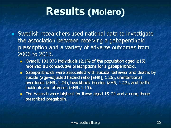Results (Molero) n Swedish researchers used national data to investigate the association between receiving