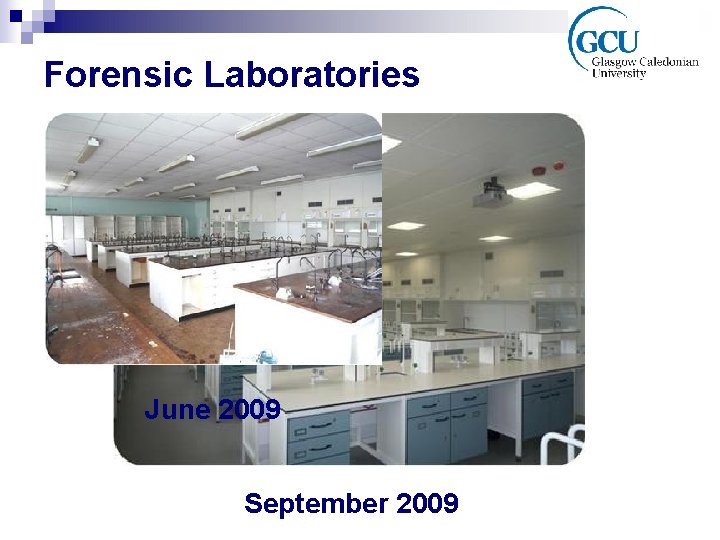 Forensic Laboratories June 2009 September 2009 