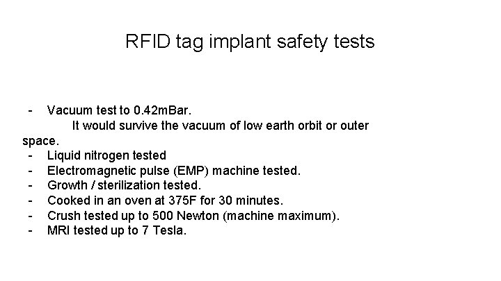 RFID tag implant safety tests - Vacuum test to 0. 42 m. Bar. It