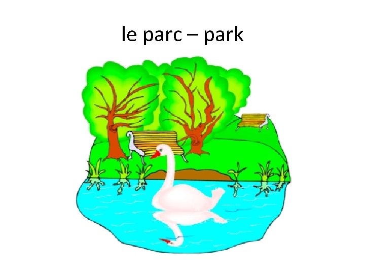 le parc – park 