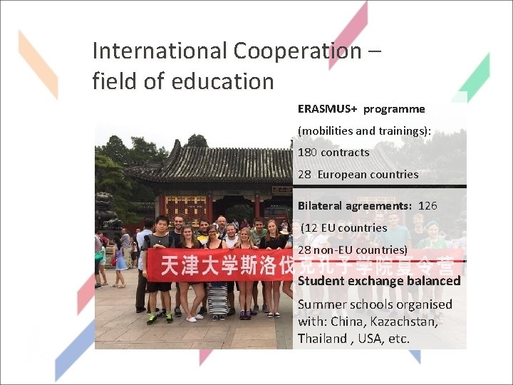 International Cooperation – field of education ERASMUS+ programme SLOVENSKÁ POĽNOHOSPODÁRSKA UNIVERZITA V NITRE (mobilities