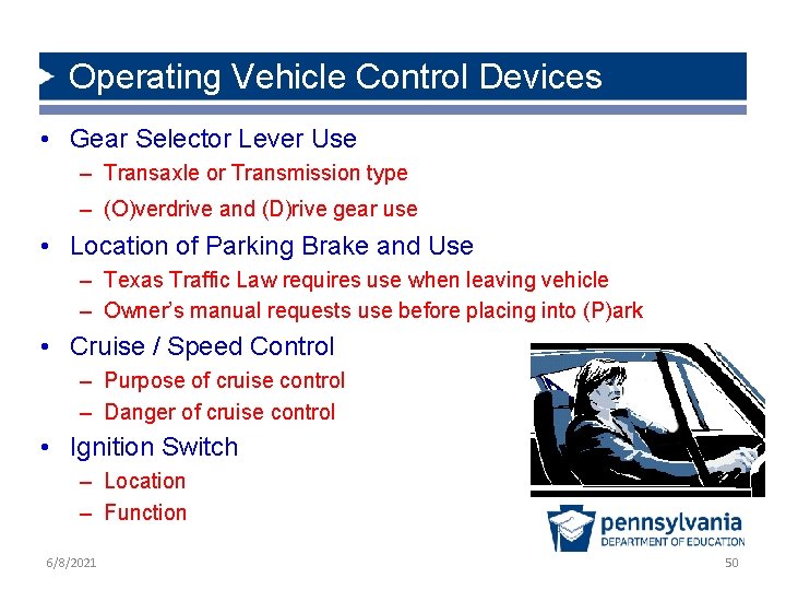 Operating Vehicle Control Devices • Gear Selector Lever Use – Transaxle or Transmission type