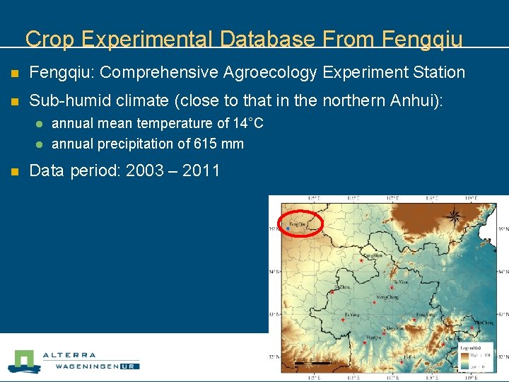 Crop Experimental Database From Fengqiu n Fengqiu: Comprehensive Agroecology Experiment Station n Sub-humid climate