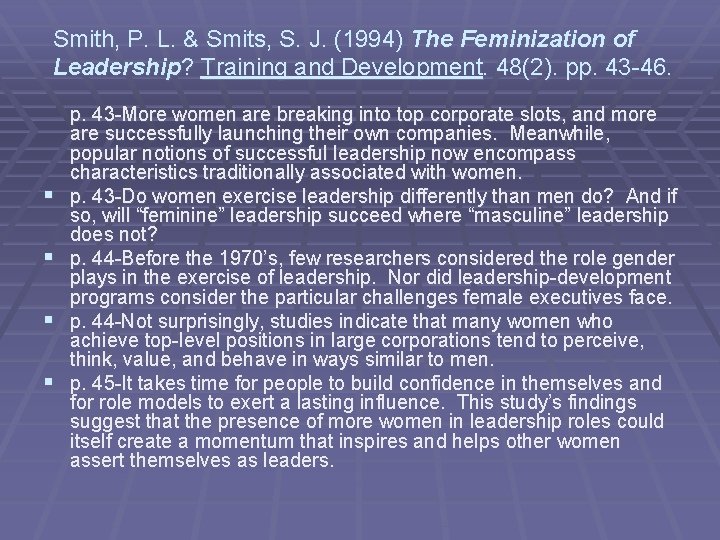 Smith, P. L. & Smits, S. J. (1994) The Feminization of Leadership? Training and Smith, P. L. & Smits, S. J. (1994) The Feminization of Leadership? Training and