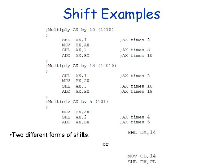 Shift Examples • Two different forms of shifts: 