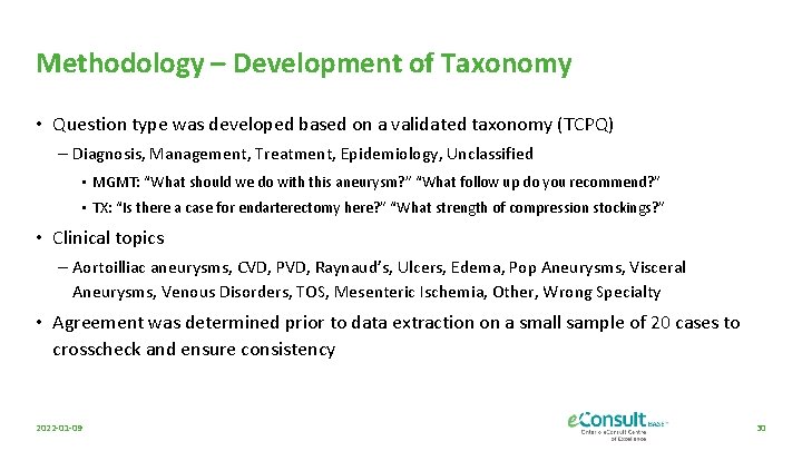 Methodology – Development of Taxonomy • Question type was developed based on a validated